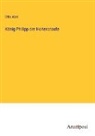 Otto Abel - König Philipp der Hohenstaufe