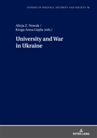 Kinga Anna Gajda, Alicja Z. Nowak, Stanislaw Sulowski - University and War in Ukraine