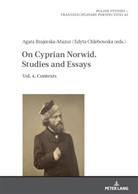 Edyta Chlebowska, Jaroslaw Fazan - On Cyprian Norwid. Studies and Essays