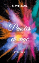 S. Witson - Pensées en vrac