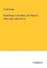 Friedrich Ebner - Neue Reisen in den Mond, die Planeten, Sonne und andere Sterne