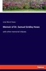 Julia Ward Howe - Memoir of Dr. Samuel Gridley Howe