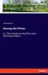 Anonymous - Among the Pimas