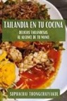 Suphachai Thongchaiyakul - Tailandia en tu Cocina