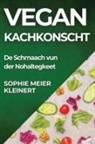Sophie Meier-Kleinert - Vegan Kachkonscht
