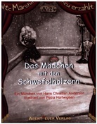 Hans  Christian Andersen, Petra Hartwigsen - Das Mädchen mit den Schwefelhölzern