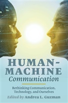 Andrea L. Guzman, Jones, Steve Jones, Andrea L Guzman - Human-Machine Communication