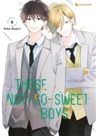 Yoko Nogiri, Yoko Nogiri - Those Not-So-Sweet Boys - Band 6