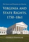 Charles Pinnegar - Virginia and State Rights, 1750-1861