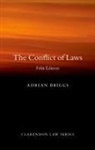 Adrian Briggs, Adrian (Professor of Private International Briggs, Briggs Adrian - Conflict of Laws