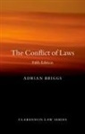 Adrian Briggs, Adrian (Professor of Private International Briggs, Briggs Adrian - Conflict of Laws