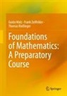 Thomas Riessinger, Guido Walz, Frank Zeilfelder - Foundations of Mathematics: A Preparatory Course