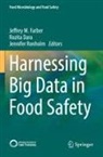 Rozita Dara, Jeffrey Farber, Jennifer Ronholm - Harnessing Big Data in Food Safety