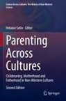 Helaine Selin - Parenting Across Cultures
