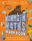DK, Macaulay David, David Macaulay, Macaulay David - Mammoth Maths Workbook