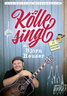 Susanne Thienel, Heiko Wrusch, Björn Heuser - Kölle singt mit Björn Heuser