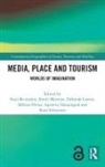 Stijn (Erasmus University Reijnders, Deborah Castro, Emiel Martens, Martens Emiel, Apoorva Nanjangud, Débora Póvoa... - Media, Place and Tourism