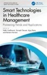 Nidhi Rana Sindhwani, Nidhi Tanwar Sindhwani, Ramani Kannan, Ajay Rana, Rana Ajay, Nidhi Sindhwani... - Smart Technologies in Healthcare Management