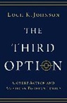 Loch K. Johnson, Loch K. (Regents Professor of Political S Johnson - Third Option
