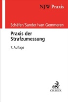Tobias Ceffinato, Gerha Gemmeren, Gerhard van Gemmeren, Günther M Sander, Günther M. Sander, Gerhard Schäfer... - Praxis der Strafzumessung