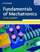 Musa Jouaneh, Jouaneh Musa - Fundamentals of Mechatronics