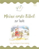 Sally Ann Wright, Frank Endersby - Meine erste Bibel zur Taufe