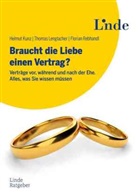 Helmut Kunz, Thomas Lenglacher, Florian Rebhandl - Braucht die Liebe einen Vertrag?