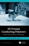 Ram K. Gupta, Ram K. Gupta - 3d Printed Conducting Polymers