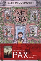 Sara Pennypacker - La vie selon Céla