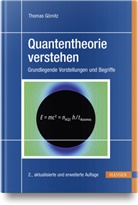 Thomas Görnitz - Quantentheorie verstehen