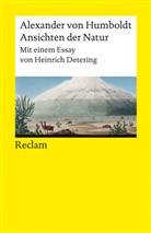 Alexander Von Humboldt, Heinrich Detering - Ansichten der Natur. Mit einem Essay von Heinrich Detering