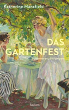 Katherine Mansfield - Das Gartenfest