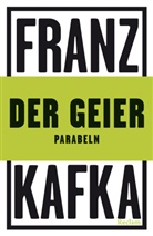Franz Kafka, Marcel Krings - Der Geier. Parabeln