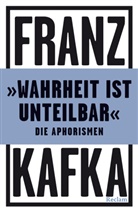 Franz Kafka, Marcel Krings - »Wahrheit ist unteilbar«. Die Aphorismen