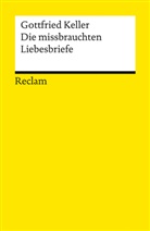 Gottfried Keller - Die missbrauchten Liebesbriefe