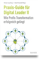 Michael Lang, Preuschoff, Bernd Preuschoff - Praxis-Guide für Digital Leader II