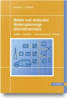 Andreas F X Welsch, Andreas F. X. Welsch - Mobile und stationäre Niederspannungs-Gleichstromnetze