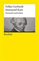 Volker Gerhardt - Immanuel Kant. Vernunft und Leben