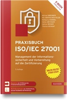 Michael Brenner, Nils gentschen Felde, Wol Hommel, Wolfgang Hommel, Stefan Metzger, Helmut Reiser... - Praxisbuch ISO/IEC 27001