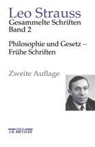 Leo Strauss, Heinrich Meier - Philosophie und Gesetz - Frühe Schriften