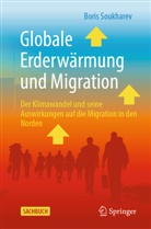 Soukharev, Boris Soukharev - Globale Erderwärmung und Migration