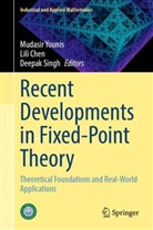 Lili Chen, Deepak Singh, Mudasir Younis - Recent Developments in Fixed-Point Theory