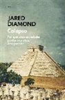 Jared M. Diamond - Colapso : por qué unas sociedades sobreviven y otras desaparecen