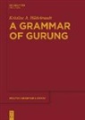 Kristine A Hildebrandt, Kristine A. Hildebrandt - A Grammar of Gurung