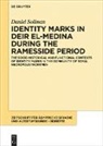 Daniel Soliman - Identity Marks in Deir el-Medina During the Ramesside Period