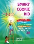 Mary Khalil, Baha Kodir - Smart Cookie Kid For 3-4 Year Olds Attention and Concentration Visual Memory Multiple Intelligences Motor Skills Book 3C