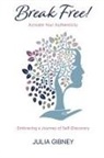 Julia Gibney - Break Free!