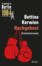 Bettina Kerwien - Hochgeboxt