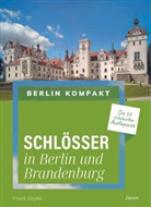 Frank Goyke - Schlösser in Berlin und Brandenburg