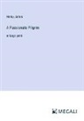 Henry James - A Passionate Pilgrim